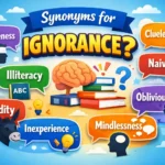 synonyms of ignorance
