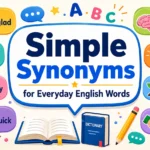 simple synonyms for everyday English words
